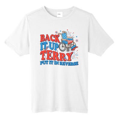 Back It Up Terry Put It In Reverse 4th Of July Fireworks Tall Fusion ChromaSoft Performance T-Shirt