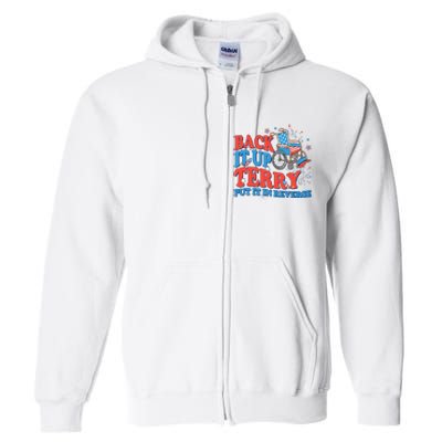 Back It Up Terry Put It In Reverse 4th Of July Fireworks Full Zip Hoodie