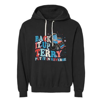 Back It Up Terry Put It In Reverse 4th Of July Fireworks Garment-Dyed Fleece Hoodie