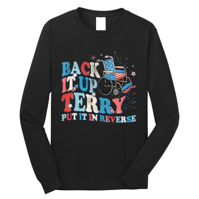 Back It Up Terry Put It In Reverse 4th Of July Fireworks Long Sleeve Shirt