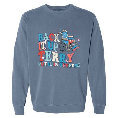 Back It Up Terry Put It In Reverse 4th Of July Fireworks Garment-Dyed Sweatshirt