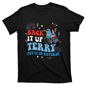 Back It Up Terry Put It In Reverse 4th Of July T-Shirt