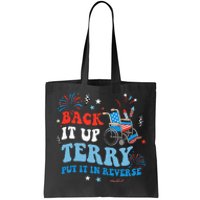 Back It Up Terry Put It In Reverse 4th Of July Tote Bag