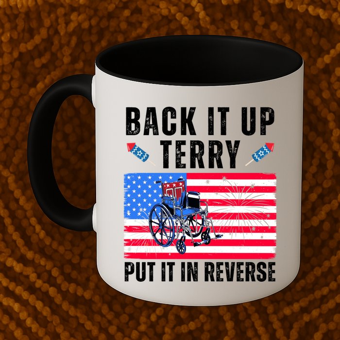 Back It Up Terry Put It In Reverse 4th Of July Usa Coffee Mug