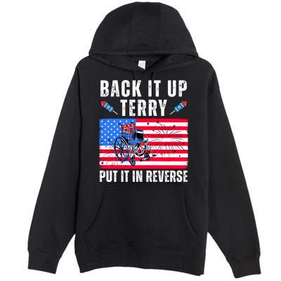 Back It Up Terry Put It In Reverse 4th Of July Usa Premium Pullover Hoodie