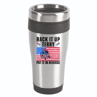 Back It Up Terry Put It In Reverse 4th Of July Usa 16oz Travel Tumbler