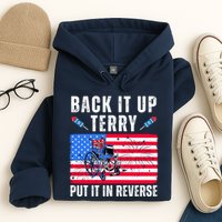 Back It Up Terry Put It In Reverse 4th Of July Usa Hoodie