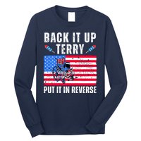 Back It Up Terry Put It In Reverse 4th Of July Usa Long Sleeve Shirt