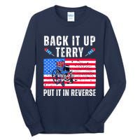 Back It Up Terry Put It In Reverse 4th Of July Usa Tall Long Sleeve T-Shirt