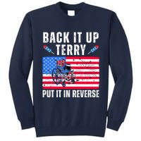 Back It Up Terry Put It In Reverse 4th Of July Usa Tall Sweatshirt