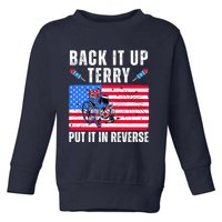 Back It Up Terry Put It In Reverse 4th Of July Usa Toddler Sweatshirt