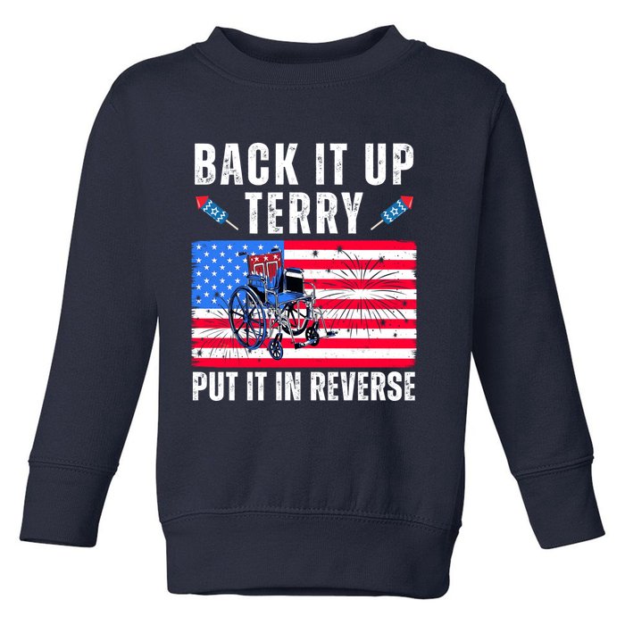 Back It Up Terry Put It In Reverse 4th Of July Usa Toddler Sweatshirt