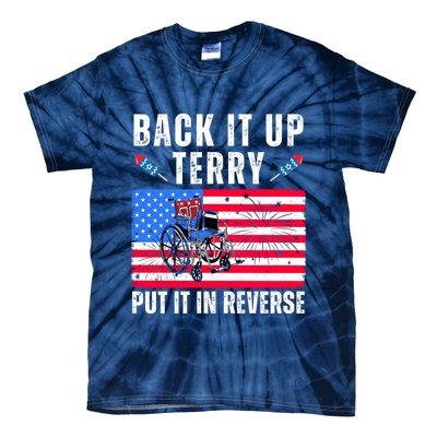 Back It Up Terry Put It In Reverse 4th Of July Usa Tie-Dye T-Shirt
