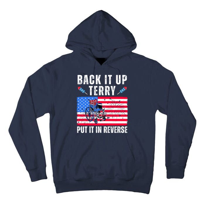 Back It Up Terry Put It In Reverse 4th Of July Usa Tall Hoodie