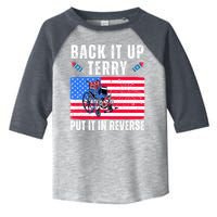 Back It Up Terry Put It In Reverse 4th Of July Usa Toddler Fine Jersey T-Shirt