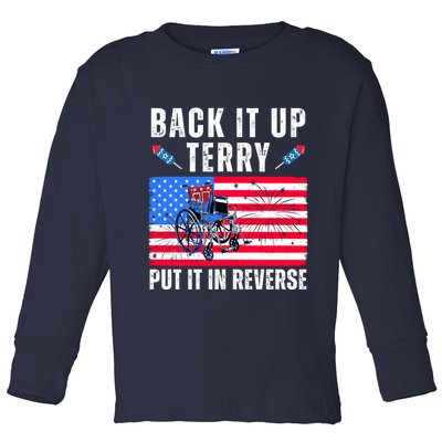 Back It Up Terry Put It In Reverse 4th Of July Usa Toddler Long Sleeve Shirt