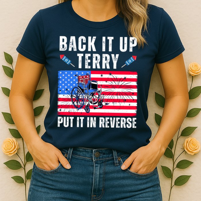 Back It Up Terry Put It In Reverse 4th Of July Usa Womens T-Shirt