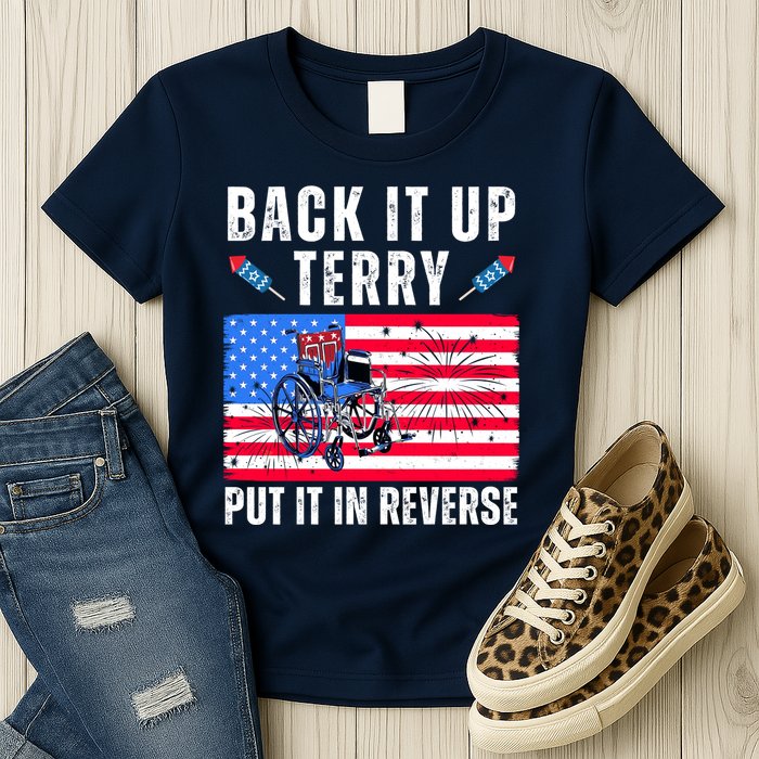 Back It Up Terry Put It In Reverse 4th Of July Usa Womens T-Shirt