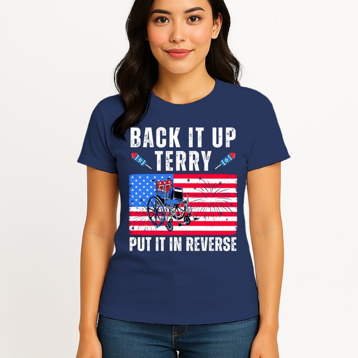 Back It Up Terry Put It In Reverse 4th Of July Usa Womens T-Shirt