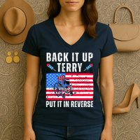 Back It Up Terry Put It In Reverse 4th Of July Usa Women's V-Neck T-Shirt