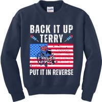 Back It Up Terry Put It In Reverse 4th Of July Usa Kids Sweatshirt