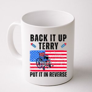 Back It Up Terry Put It In Reverse 4th Of July Usa Coffee Mug