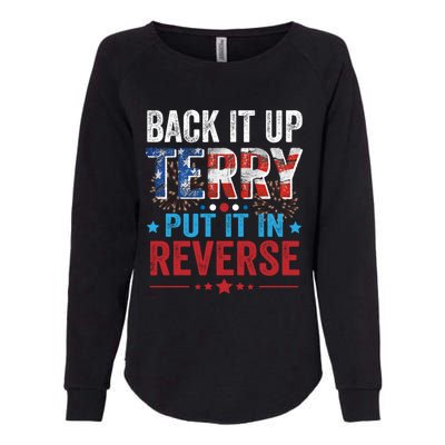 Back It Up Terry Put It In Reverse 4th Of July Funny Great Gift Womens California Wash Sweatshirt