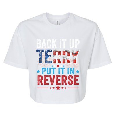 Back It Up Terry Put It In Reverse 4th Of July Funny Great Gift Bella+Canvas Jersey Crop Tee