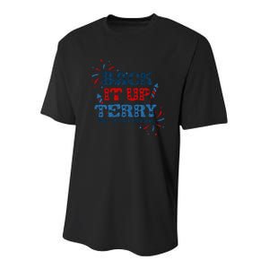 Back It Up Terry Put It In Reverse 4th Of July Fireworks Youth Performance Sprint T-Shirt