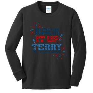 Back It Up Terry Put It In Reverse 4th Of July Fireworks Kids Long Sleeve Shirt