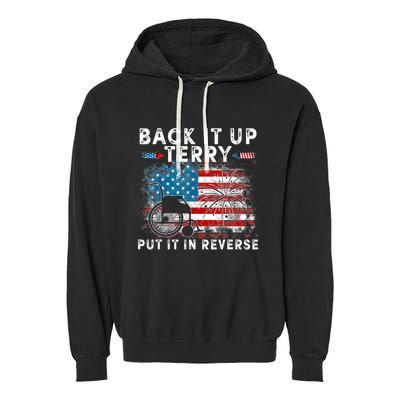 Back It Up Terry Put It In Reverse Firework 4th Of July Garment-Dyed Fleece Hoodie
