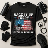 Back It Up Terry Put It In Reverse Firework 4th Of July Performance Shirt