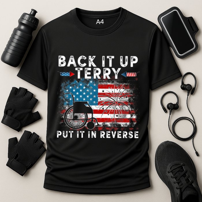 Back It Up Terry Put It In Reverse Firework 4th Of July Performance Shirt