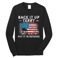 Back It Up Terry Put It In Reverse Firework 4th Of July Long Sleeve Shirt