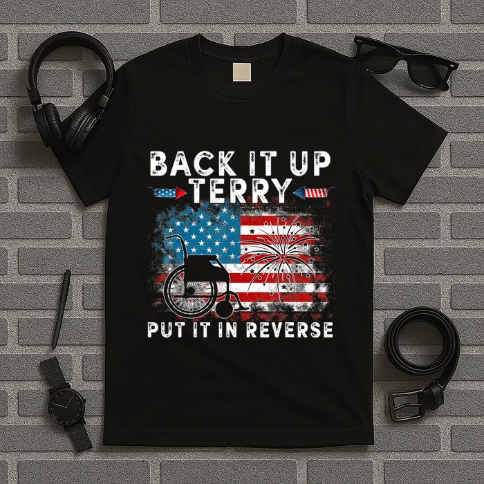Back It Up Terry Put It In Reverse Firework 4th Of July T-Shirt