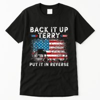 Back It Up Terry Put It In Reverse Firework 4th Of July Tall T-Shirt