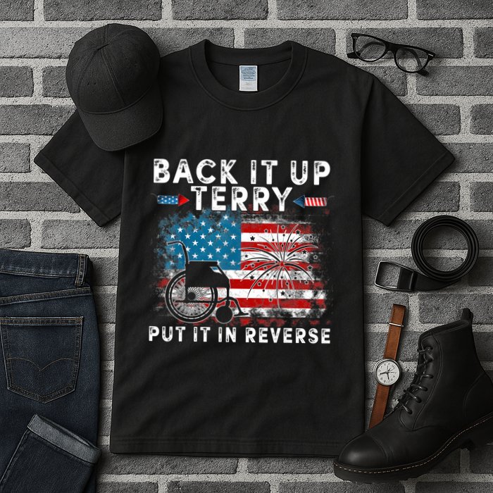 Back It Up Terry Put It In Reverse Firework 4th Of July Tall T-Shirt