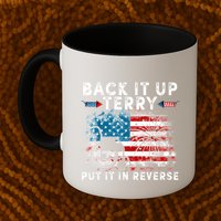 Back It Up Terry Put It In Reverse Firework 4th Of July Mug