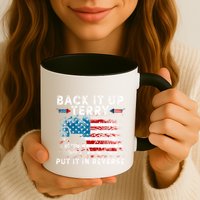 Back It Up Terry Put It In Reverse Firework 4th Of July Mug