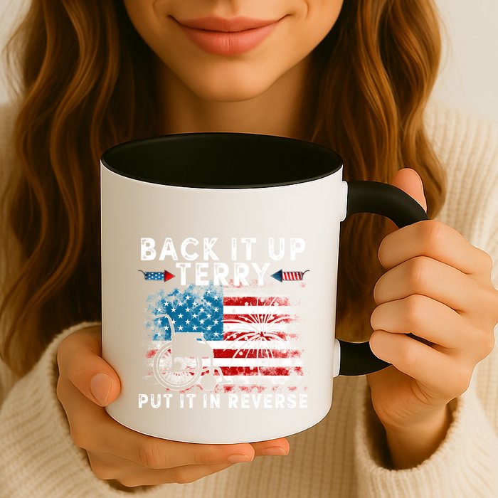 Back It Up Terry Put It In Reverse Firework 4th Of July Mug