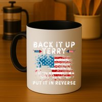 Back It Up Terry Put It In Reverse Firework 4th Of July Mug