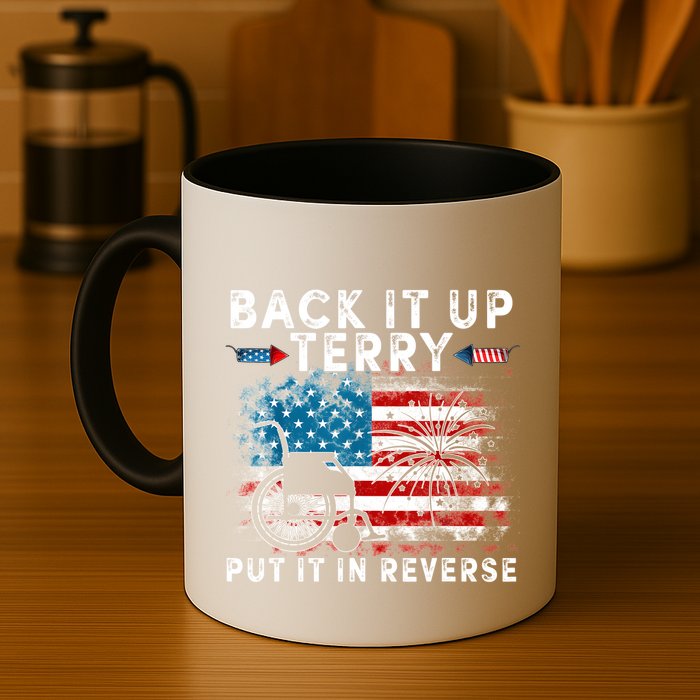 Back It Up Terry Put It In Reverse Firework 4th Of July Mug