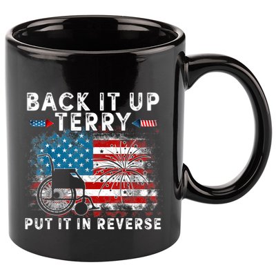 Back It Up Terry Put It In Reverse Firework 4th Of July 11oz C Handle Ceramic Mug
