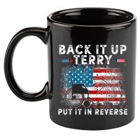 Back It Up Terry Put It In Reverse Firework 4th Of July 11oz C Handle Ceramic Mug