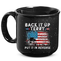 Back It Up Terry Put It In Reverse Firework 4th Of July 15oz Campfire Ceramic Mug