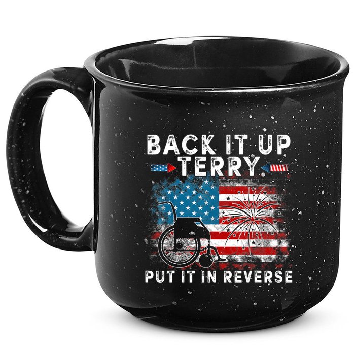 Back It Up Terry Put It In Reverse Firework 4th Of July 15oz Campfire Ceramic Mug