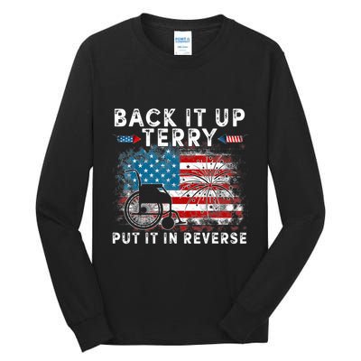 Back It Up Terry Put It In Reverse Firework 4th Of July Tall Long Sleeve T-Shirt
