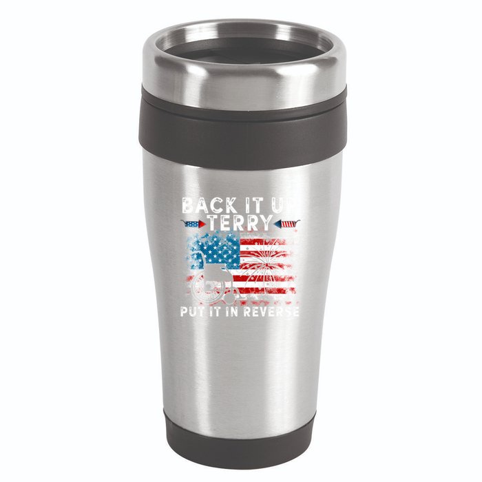 Back It Up Terry Put It In Reverse Firework 4th Of July 16oz Travel Tumbler