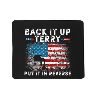 Back It Up Terry Put It In Reverse Firework 4th Of July Mousepad