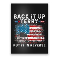 Back It Up Terry Put It In Reverse Firework 4th Of July Poster